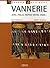 Vannerie: Jonc, paille, rap...