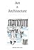 Art & Architecture : Avec 2...