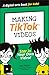 Making TikTok Videos