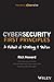 Cybersecurity First Principles: A Reboot of Strategy and Tactics