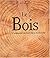 Le bois : L'artisanat du bo...