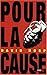 Pour la cause
