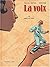 La Voix - Tome 02: Haut et ...