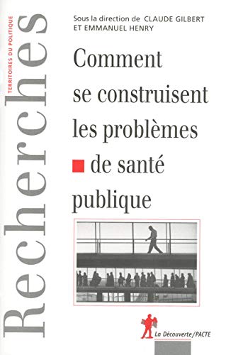 Comment se construisent les problèmes de santé publique (Paperback)