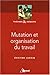 Mutation et organisation du travail by Jardin