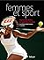 Femmes et Sport: Regards su...