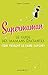Supermaman: Le guide des ma...