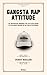 Gangsta Rap Attitude : Les ...