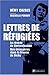 LETTRES DE REFUGIEES LE RES...