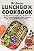 The Simple Lunchbox Cookbook by Carla Hutson