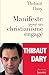 Manifeste pour un Christianisme engagé by THIBAULT DARY