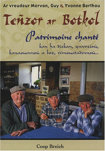 Teñzor ar Botkol : Patrimoine chanté des frères Morvan (Paperback)