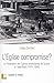 L'Eglise compromise ? : La fédération des Eglises protestantes de suisse et l'apartheid (1970-1990)