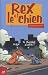 Rex et le chien, Tome 1 : L...