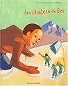 Chalets de fer (Les)