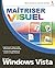Maîtriser Windows Vista