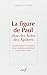 LA FIGURE DE PAUL DANS LES ACTES DES APOTRES