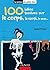 100 idées tordues sur le corps, la santé, le sexe... by Anahad O'Connor
