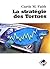 La stratégie des tortues by Curtis M. Faith