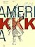 AmeriKKKa