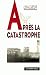 Après la catastrophe by Jean-Pierre Levaray