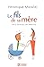 Le fils de sa mère - De la ...