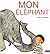 MON ELEPHANT