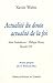 Actualité du doute, actualité de la foi by Xavier Walter
