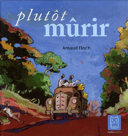 Plutôt mûrir (Paperback)
