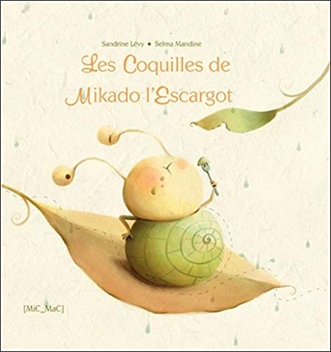 Les Coquilles de Mikado l'Escargot (Hardcover)