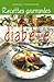 Recettes gourmandes du diab...