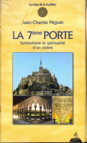 La 7eme porte - Symbolisme et spiritualité d'un cloître (Hardcover)