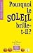 Pourquoi le Soleil brille-t...