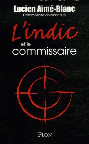 L'Indic et le commissaire (Paperback)