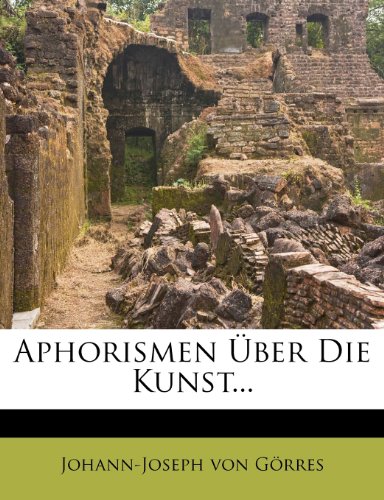 Aphorismen Über Die Kunst... (German Edition)