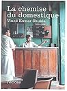 La Chemise Du Domestique by Vinod Kumar Shukla