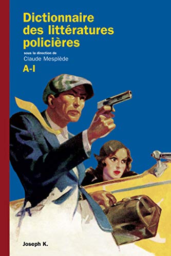 Dictionnaire des littératures policières A - I (Paperback)
