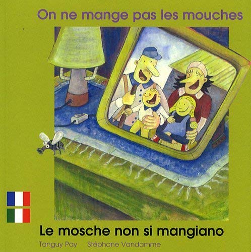 ON NE MANGE PAS LES MOUCHES FRANCAIS ITALIEN (Paperback)