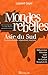 Mondes rebelles - Asie du s...
