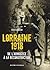 Lorraine 1918 : De l'armistice à la reconstruction