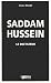 Saddam Hussein, le dictateur