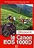 Découvrir le Canon EOS 1000D