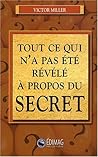 Tout ce qui n'a pas été révélé à propos du secret