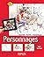 Personnages: Crayon, pastel...