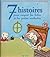 7 histoires pour soigner les bobos et les petites maladies