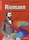 Riemann: Le géomè...