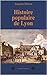 Histoire populaire de Lyon (French Edition)