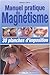 Manuel pratique du magnétisme by Clémence Lefèvre