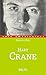 Hart Crane: L'âme extravagante