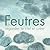 Feutres by Françoise Tellier-Loumagne